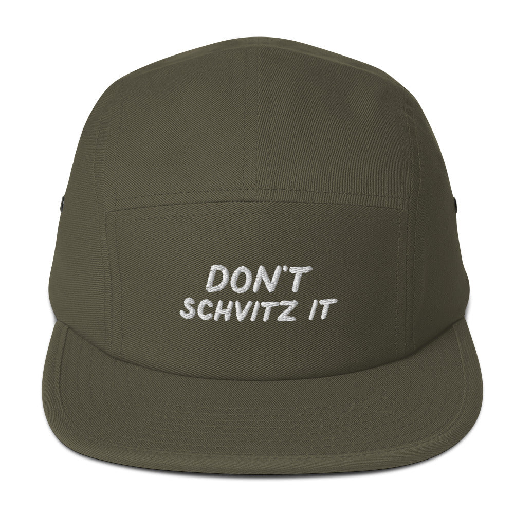 Don't Schvitz It 5-panel cap in Olive, front view with embroidered phrase