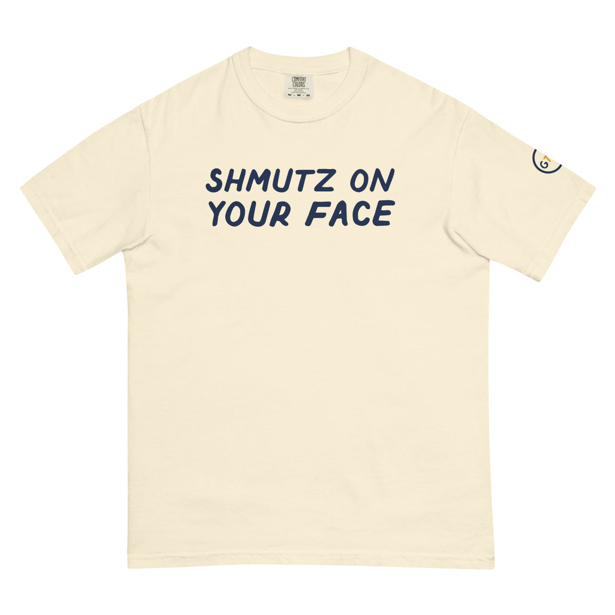 Good Thank God Shmutz on Your Face T-shirt in Ivory, front view