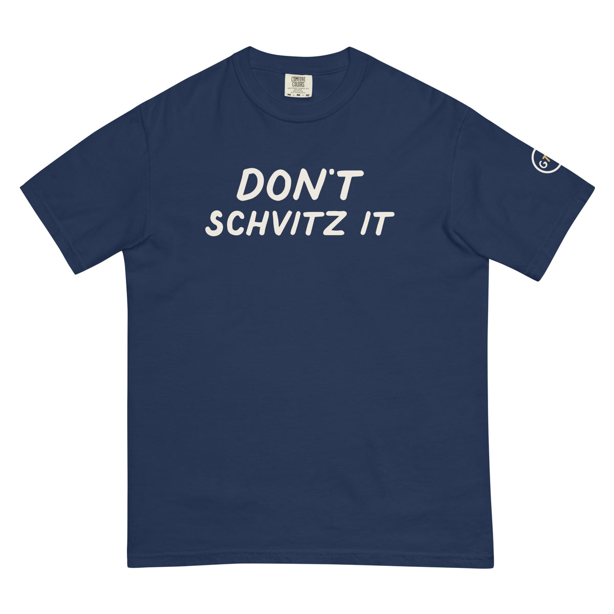Good Thank God Don't Schvitz It T-shirt in True Navy, front view