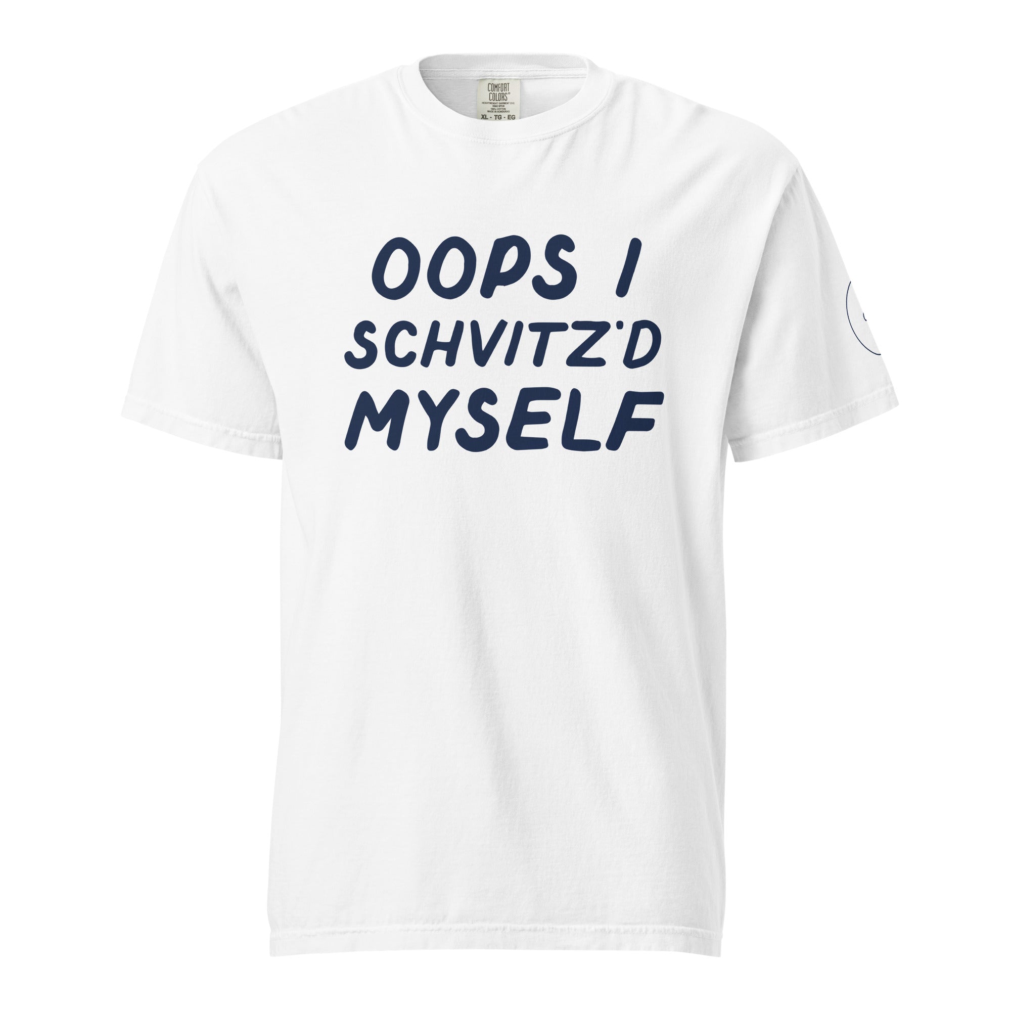 GTG Oops I Schvitz'd Myself tee with screen print, front view