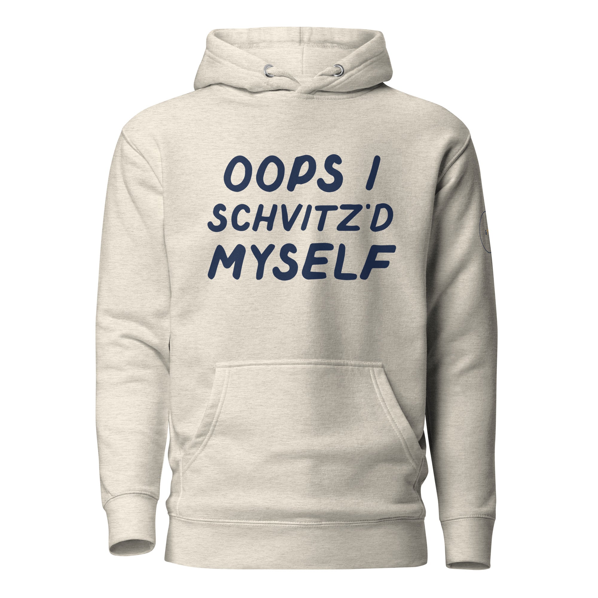 GTG Oops I Schvitz'd Myself hoodie in Oatmeal Heather with navy print, front view